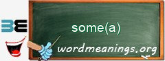 WordMeaning blackboard for some(a)